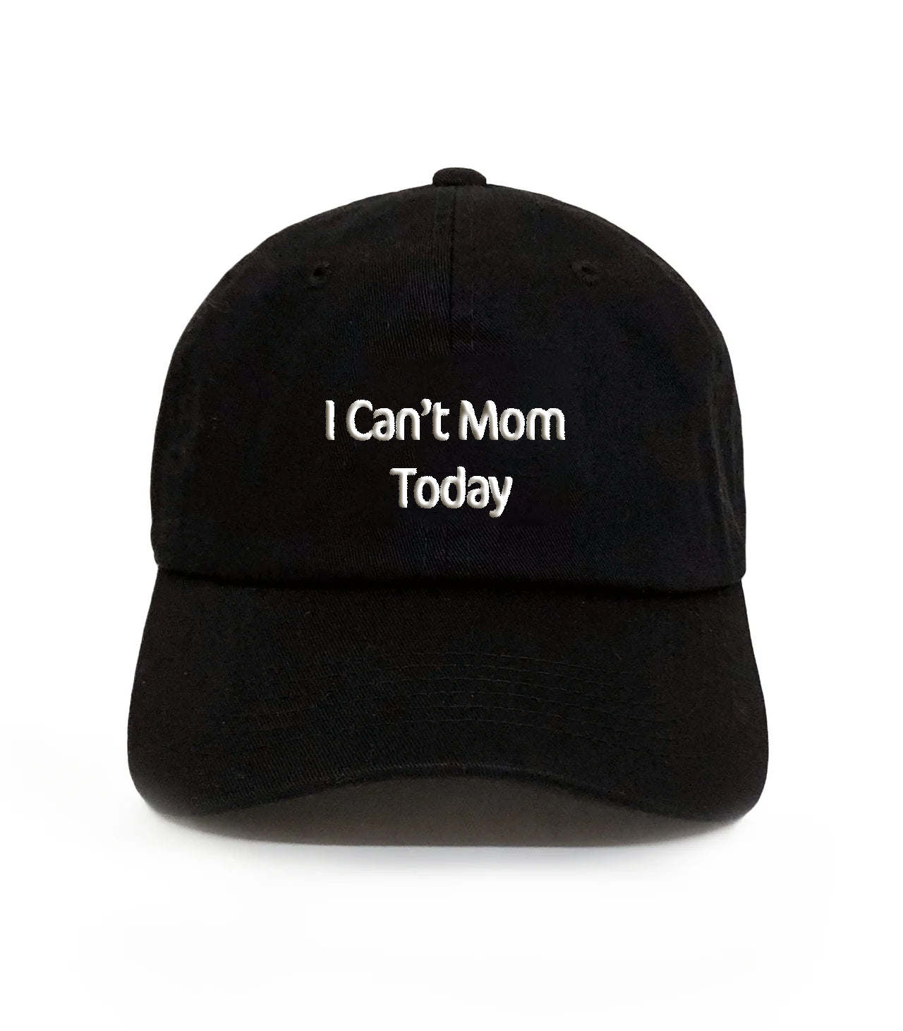 I Can’t Mom Today Funny Mom Hat